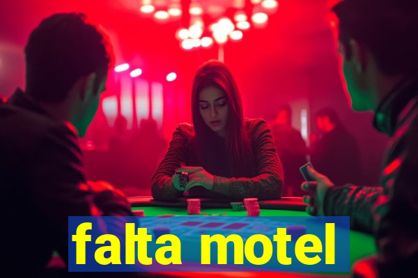 falta motel